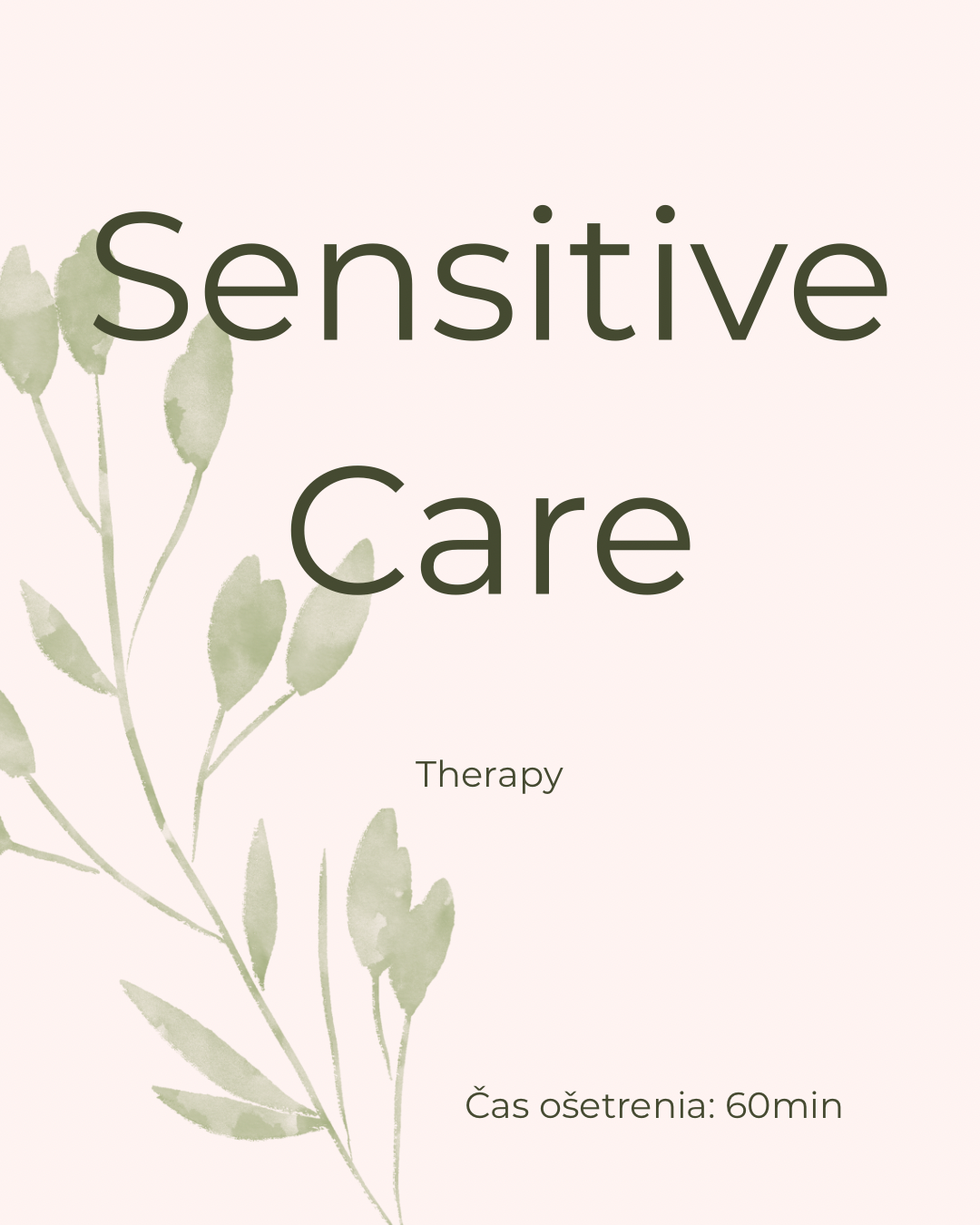 Sensitive Care